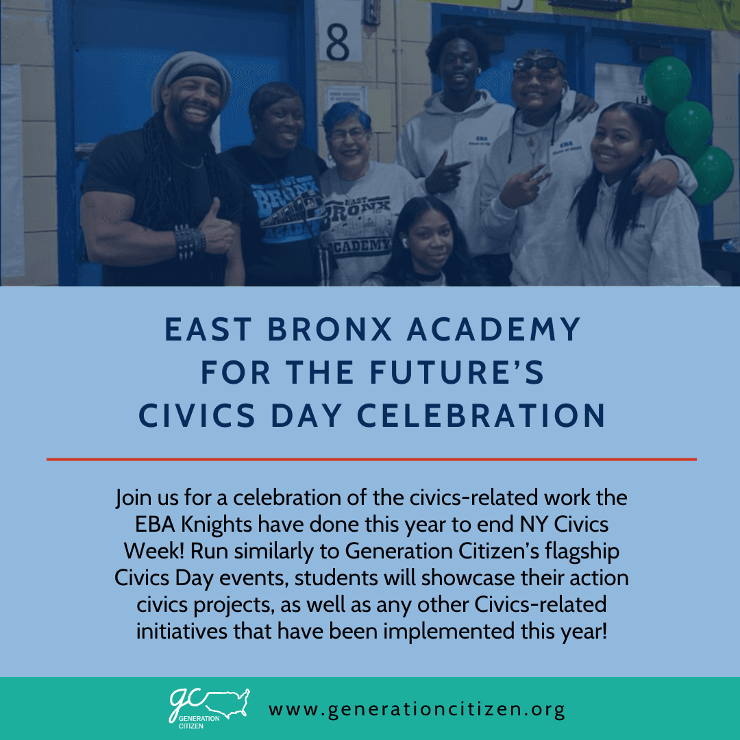 Empowering Tomorrow’s Citizens: East Bronx Academy for the Future’s Civics Learning Week Civics Day Celebration and More!
