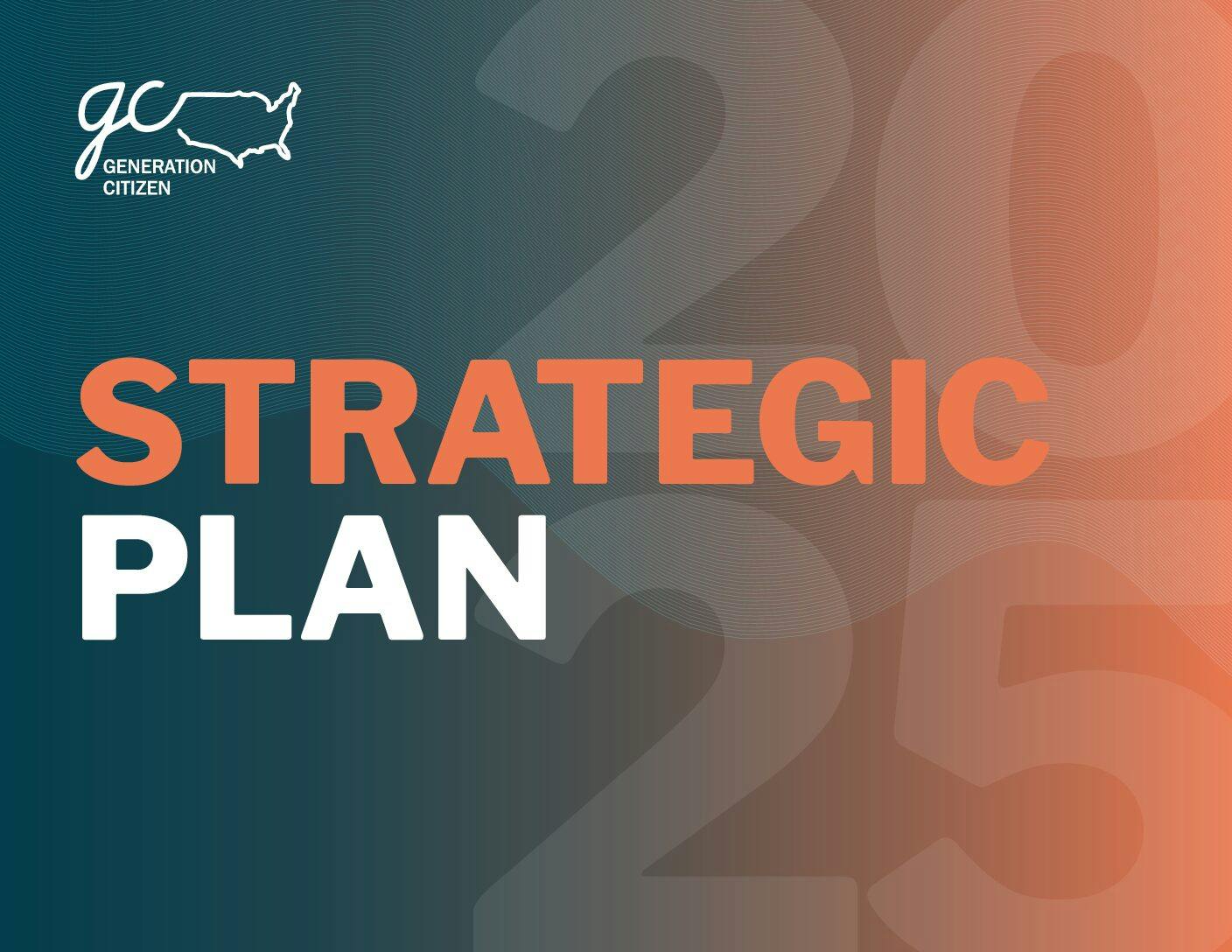Generation Citizen Strategic Plan 2020-2025
